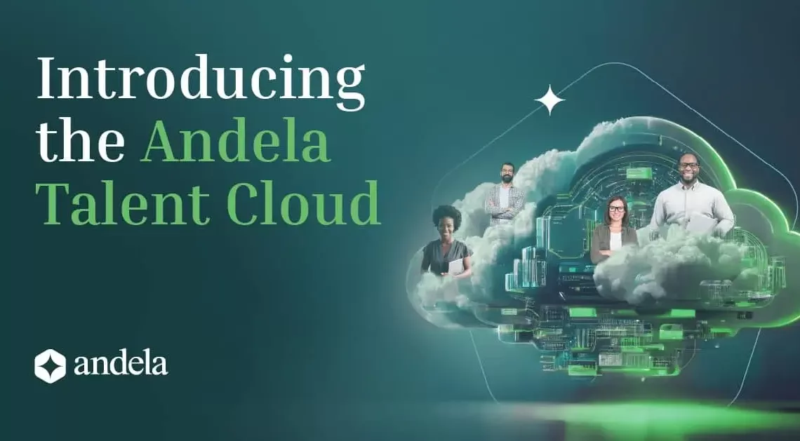 Andela Launches the Andela Talent Cloud-min