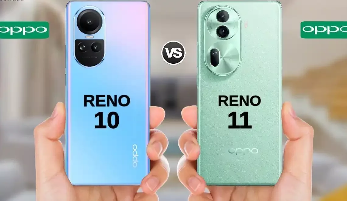 OPPO Reno 10 Vs Reno 11