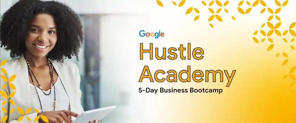 Google Hustle Academy